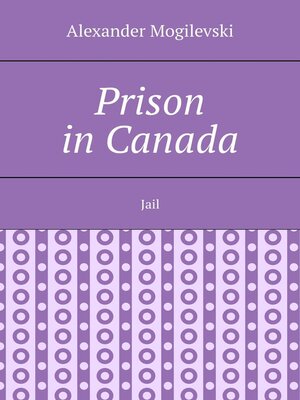 cover image of Prison in Canada. Jail
